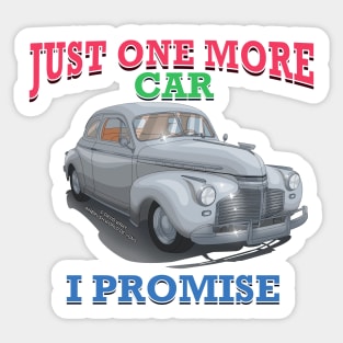 Just One More Classic Car Hot Rod Novelty Gift Sticker